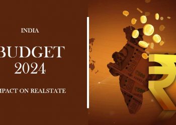 Understanding the Union Budget 2024: What to Expect for Real Estate